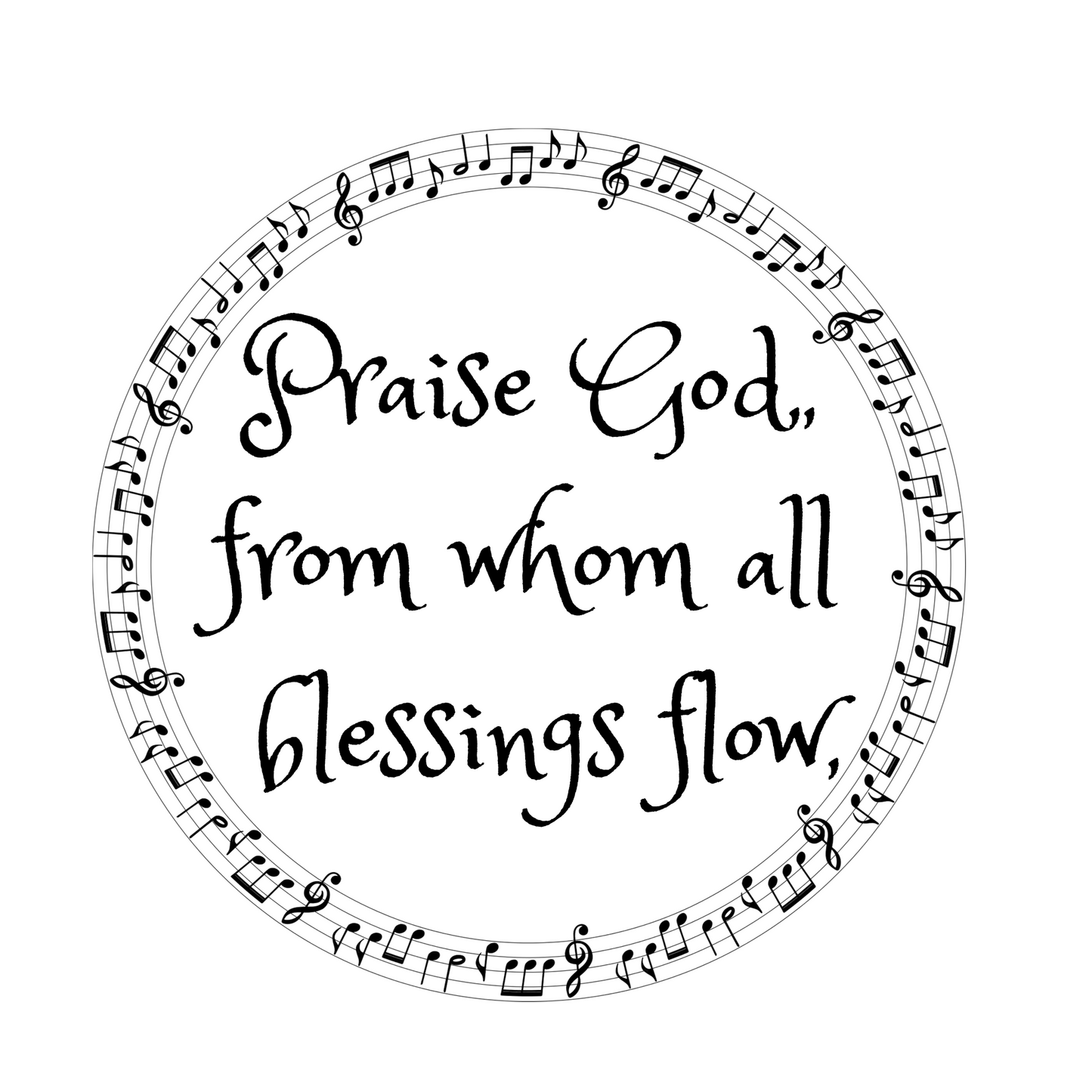 Praise God from Whom All Blessings Flow Sticker