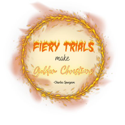 Fiery trials Make Golden Christians Sticker