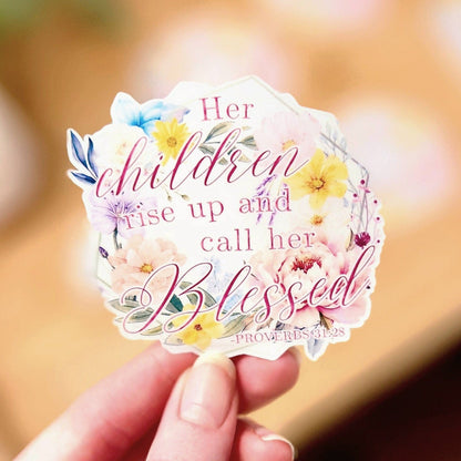 Her Children Call Her Blessed Sticker